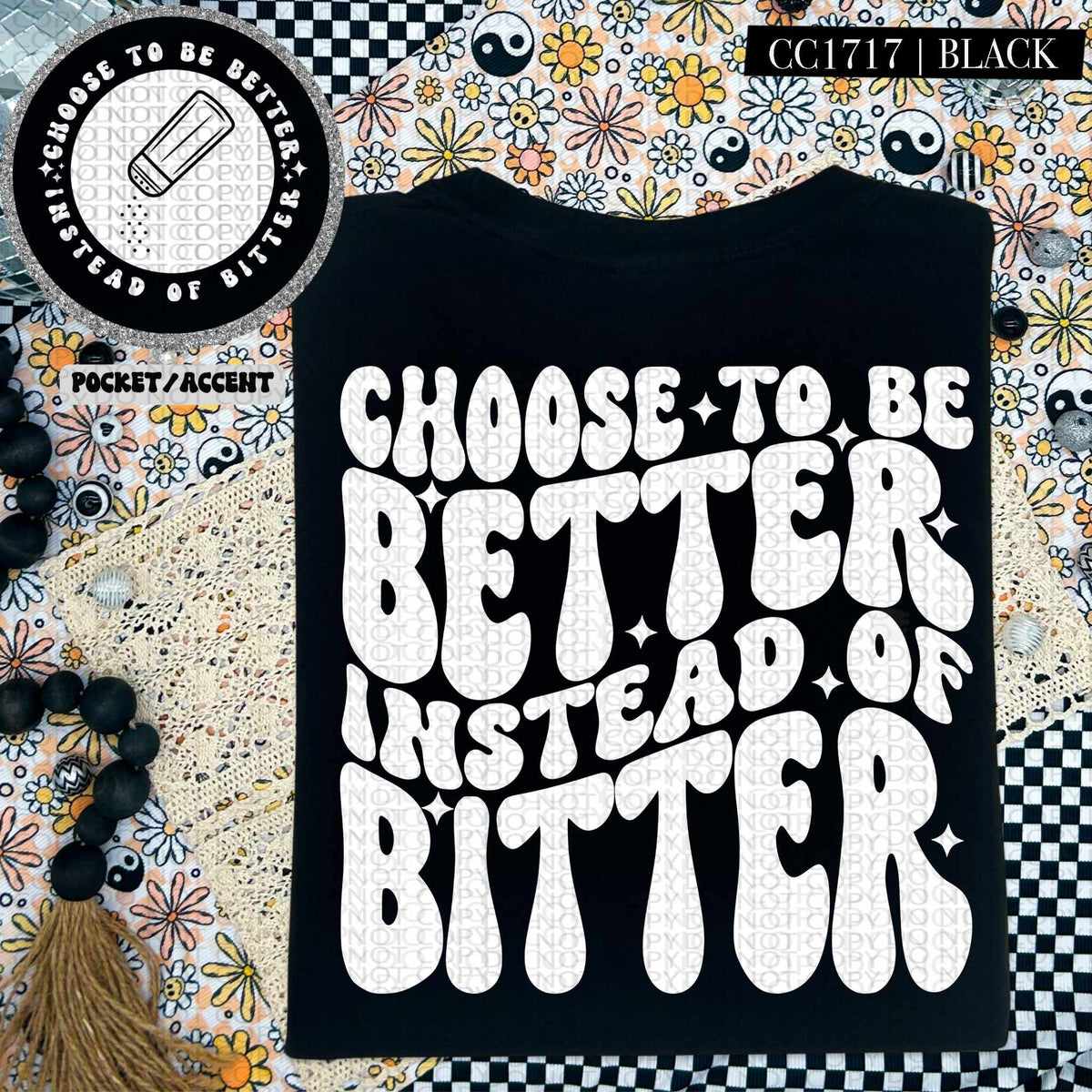 Choose to be better instead of bitter WHITE BACK (HW) 84688 DTF transfer