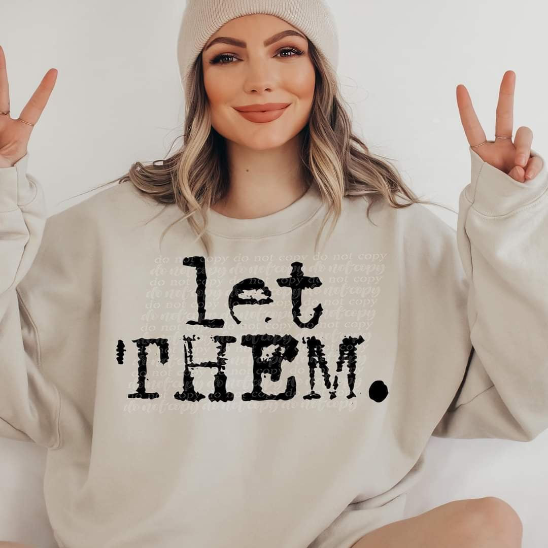 Let them black font (TDD) 65582 DTF transfer