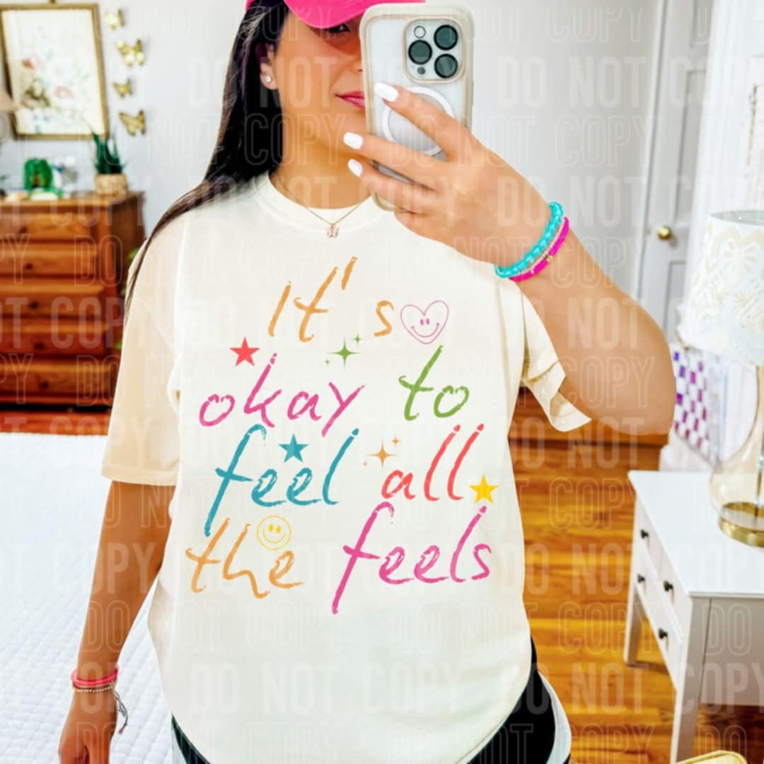 It’s okay to feel all the feels (SBB) 98998 DTF transfer