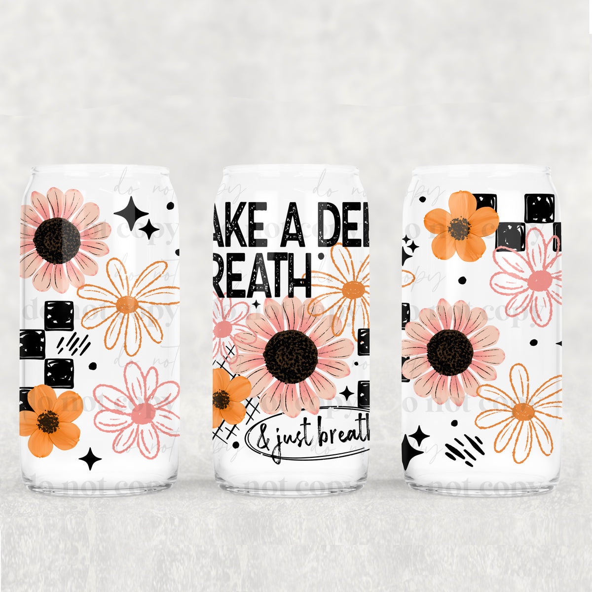 Take a deep breath florals black (CSC) UV DTF WRAP