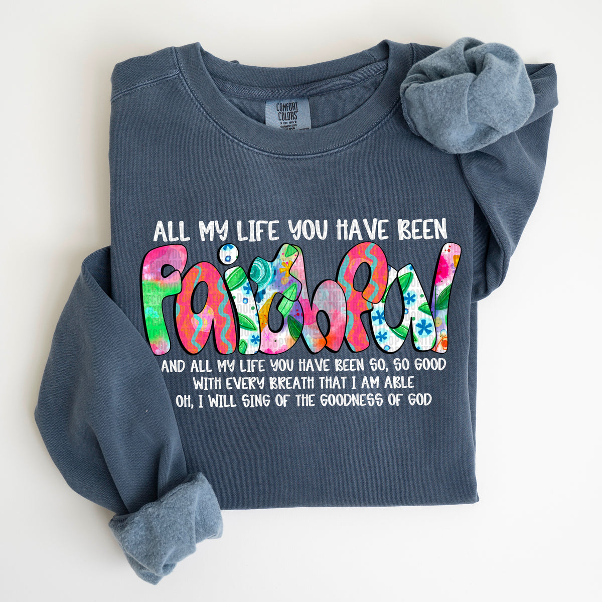 All my life you have been so faithful colorful and white font (SDD) 85900 DTF transfer