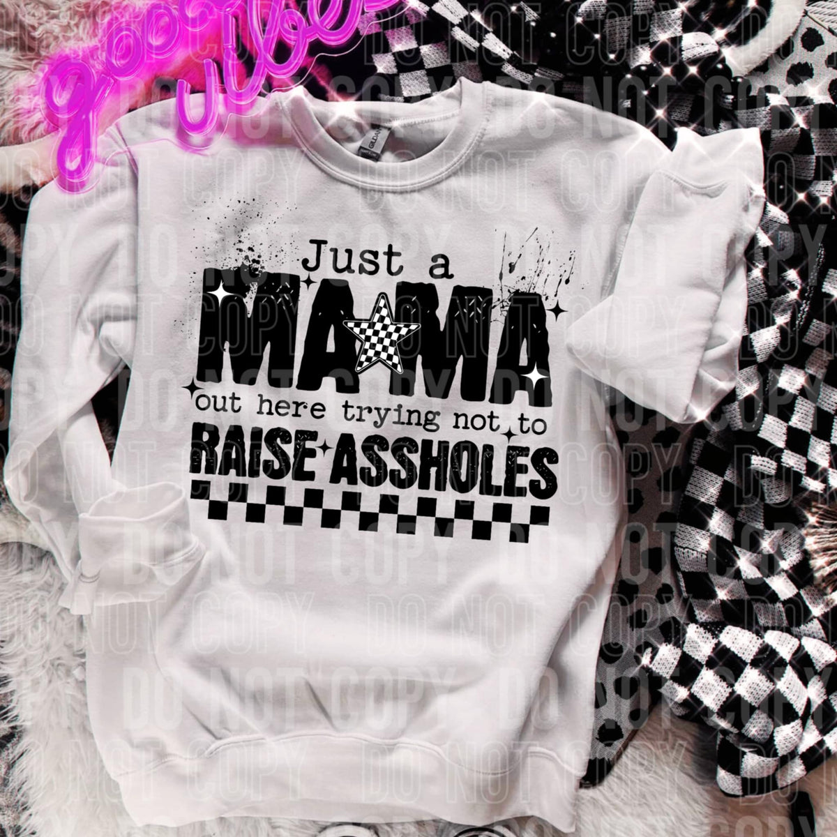 Just a mama out here trying not to raise assholes (SBB) 97705 DTF transfer