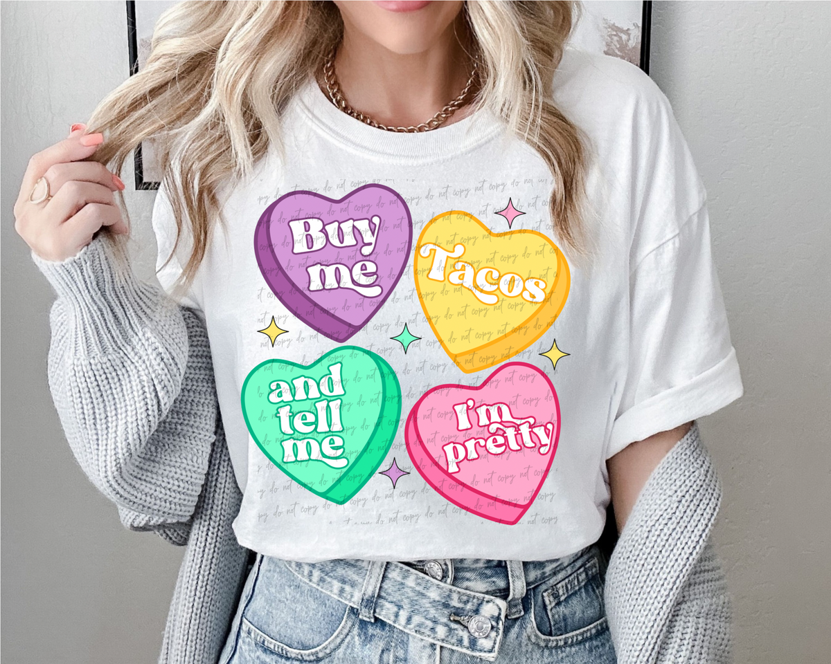 Buy me tacos tell me I’m pretty 56370 DTF transfers