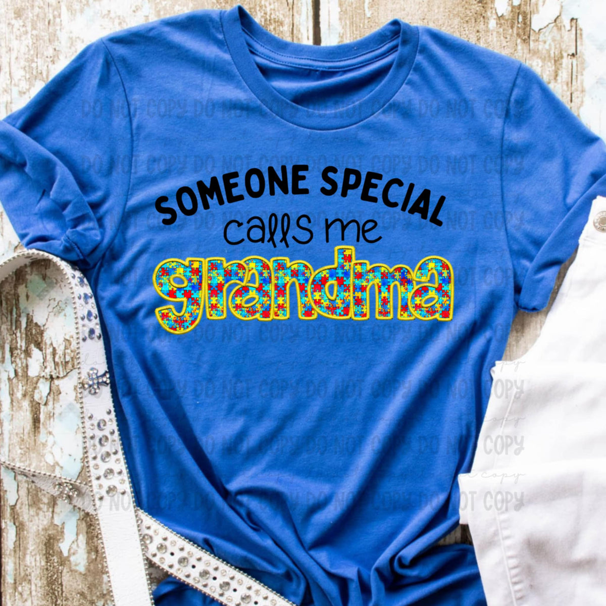 Someone special calls me grandma autism (REVEL) 96322 DTF transfer