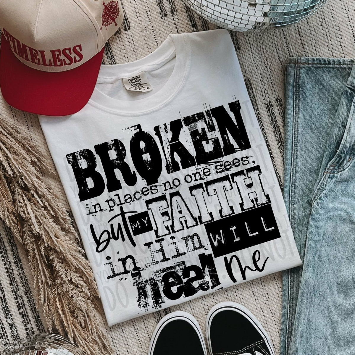 Broken but my faith will heal me BLACK (SWD) DTF transfer