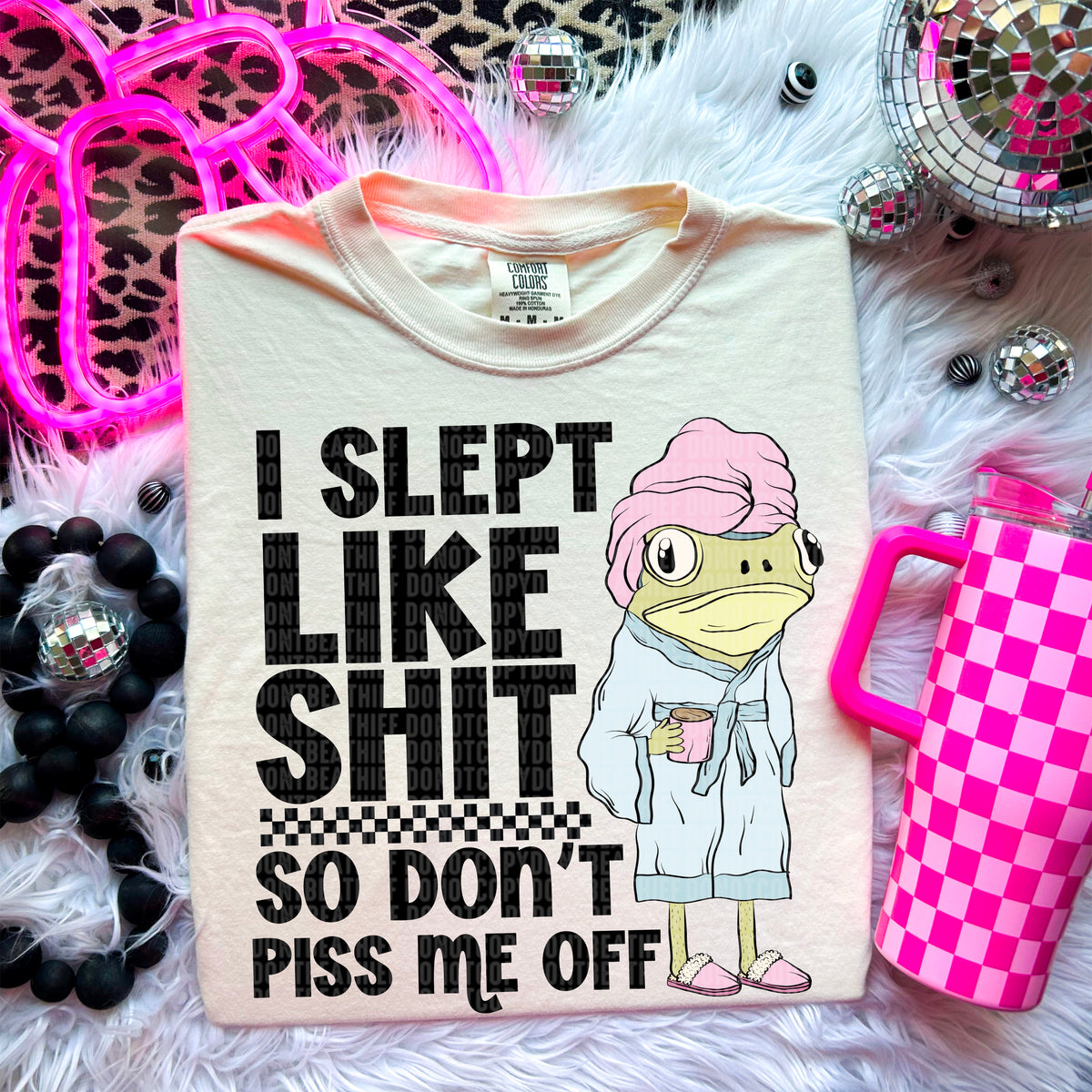I slept like shit so don’t piss me off 97592 DTF transfer