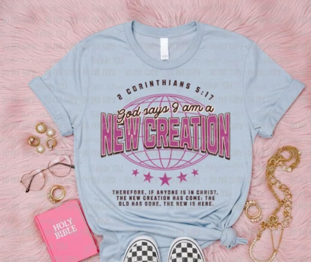 God says I am a new creation (OHD) 99501 DTF transfer