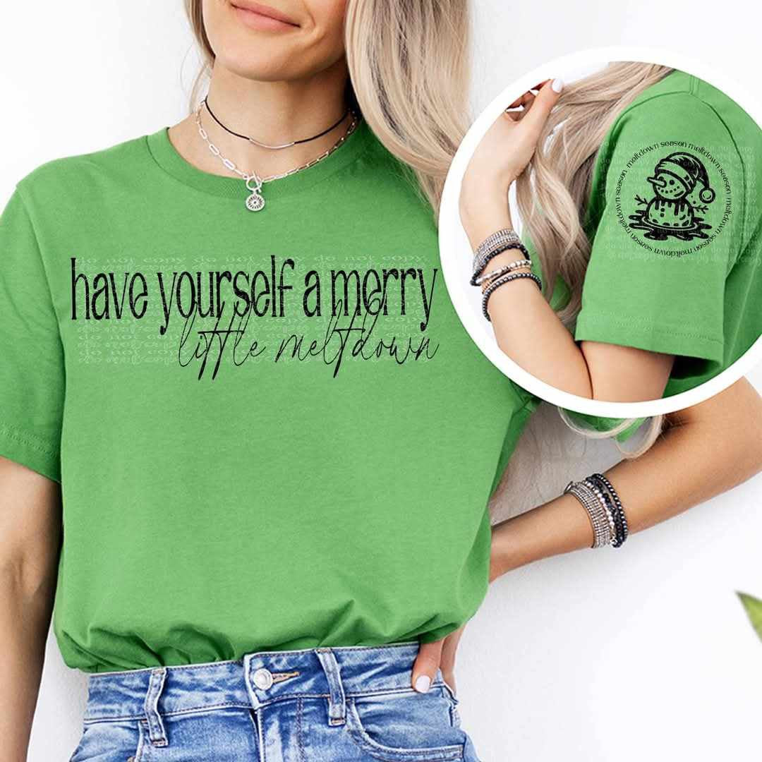 Have yourself a merry little meltdown BACK (TTD) 73762 DTF transfer