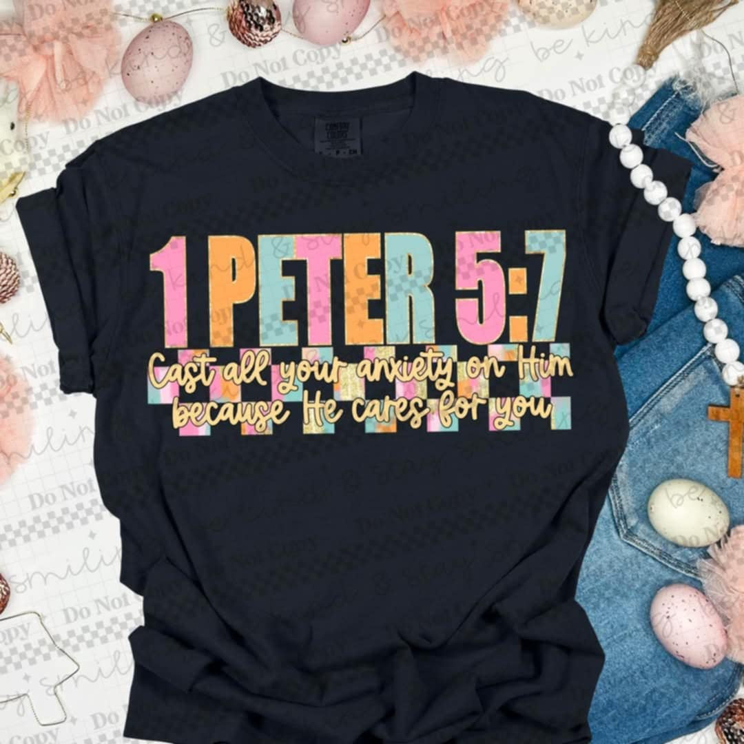 1 Peter 5:7 cast all your worries on him (CMLD) 94831 DTF transfer