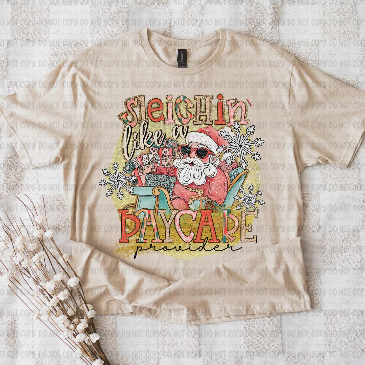 Sleighin like a Daycare Provider (REVEL) DTF Transfer