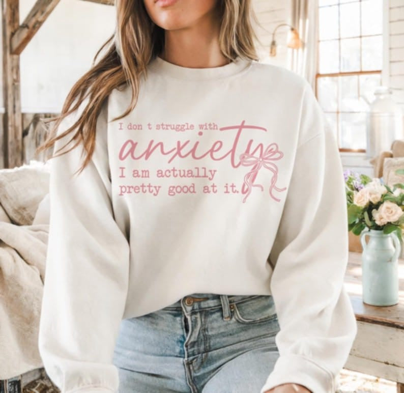 I don’t struggle with anxiety 87795 DTF transfer