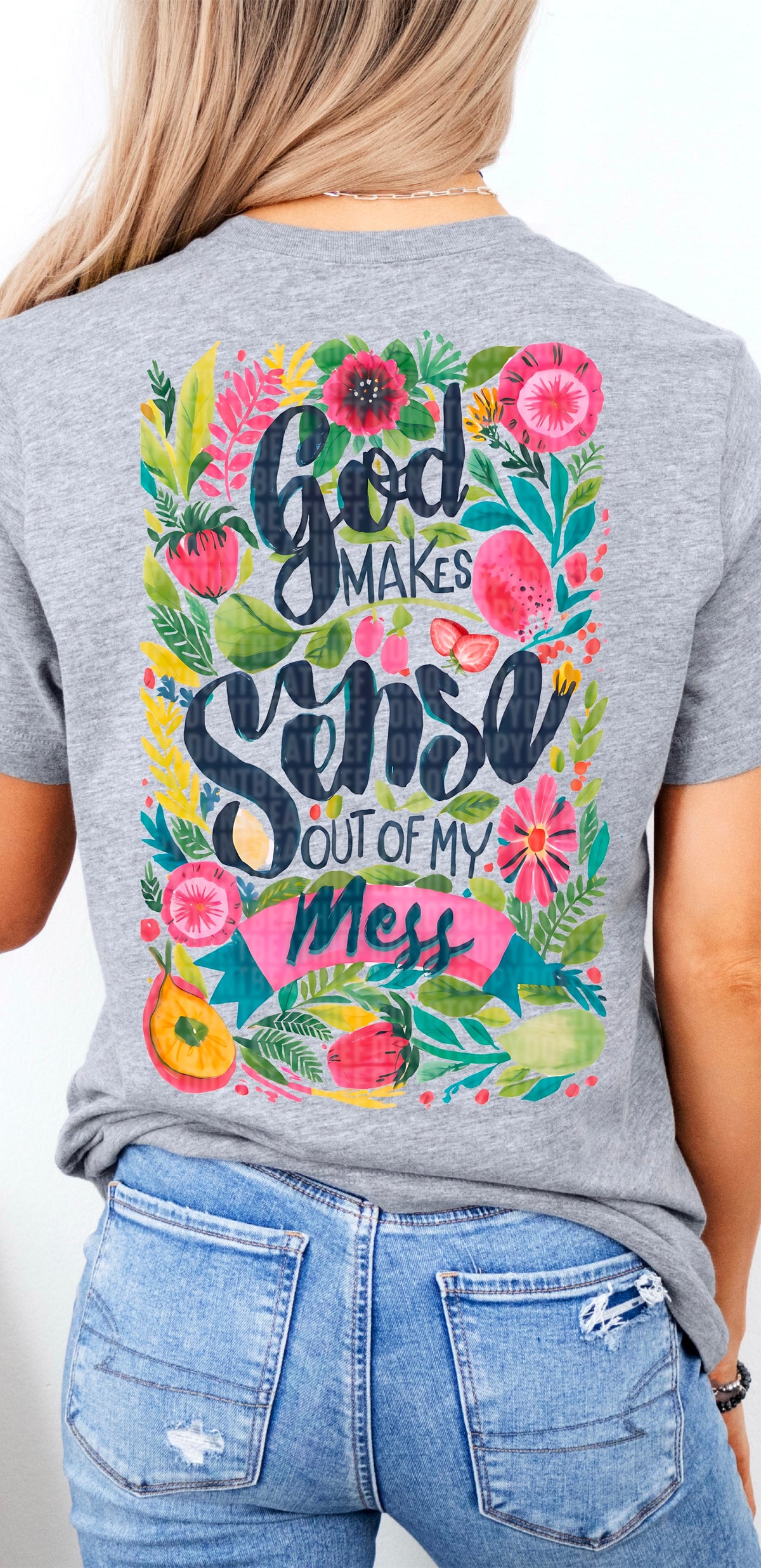God makes sense of my mess 94926 DTF transfer