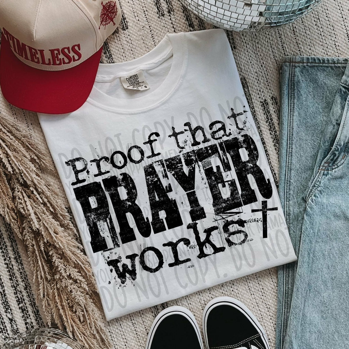 Proof that prayer works BLACK (SWD) DTF transfer