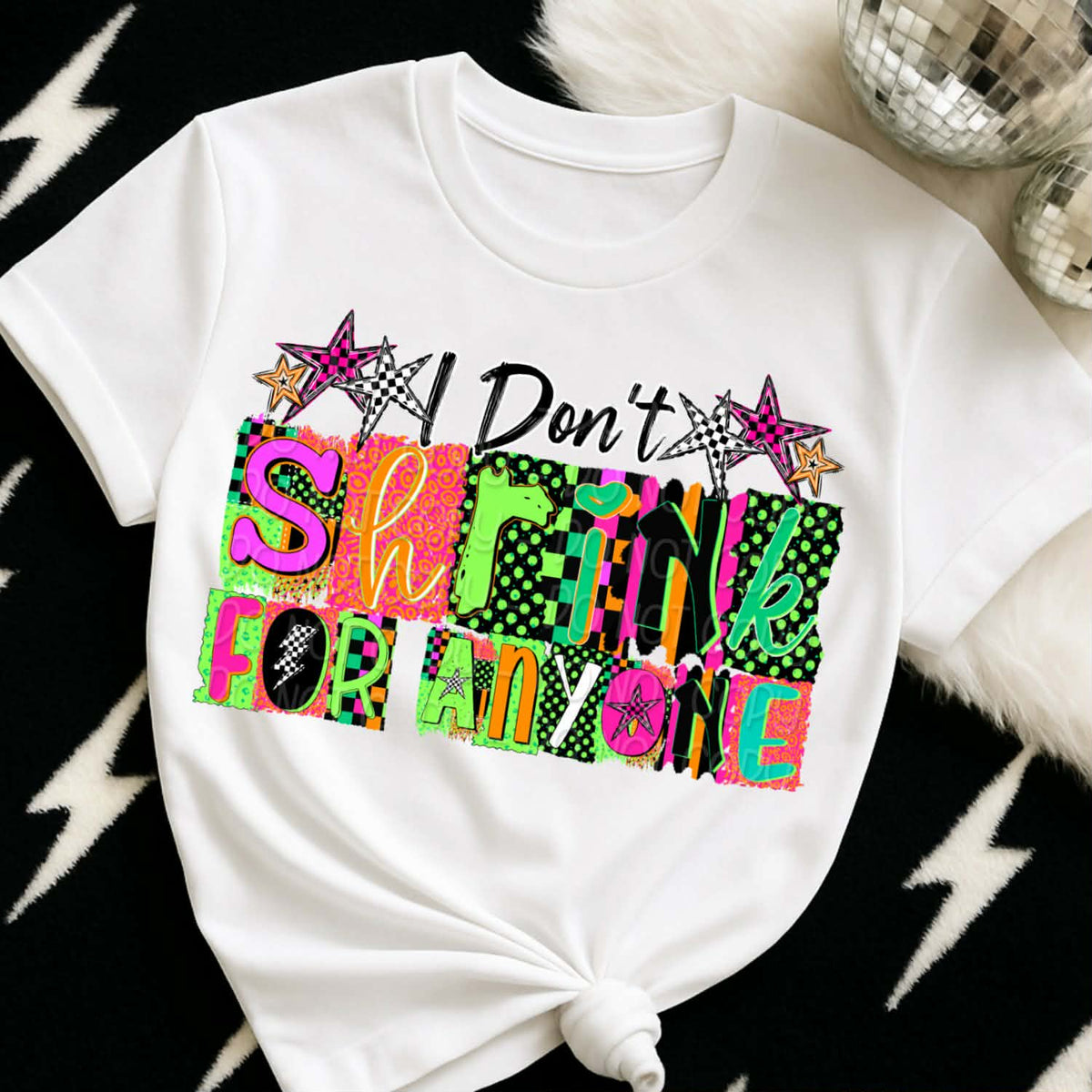 I don’t shrink for anyone (DWS) DTF Transfer
