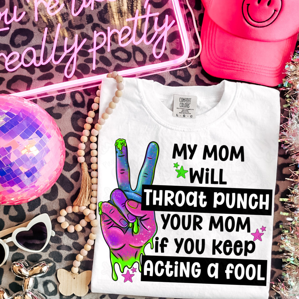 My mom will throat punch your mom (Ink) DTF Transfer