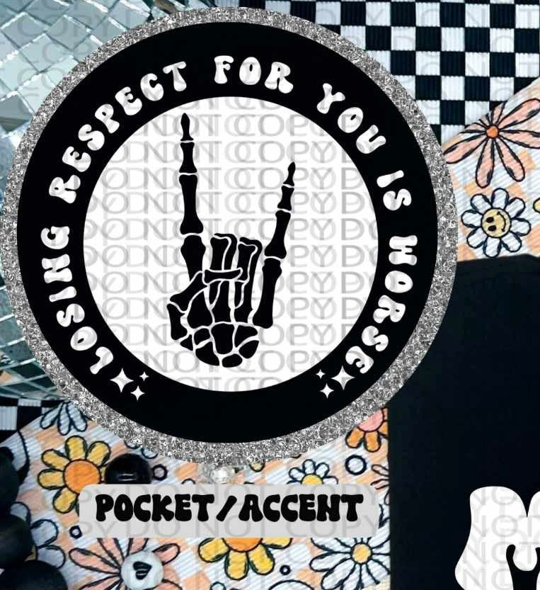 Losing respect for you is far worse WHITE pocket (HW) 84619 DTF transfer