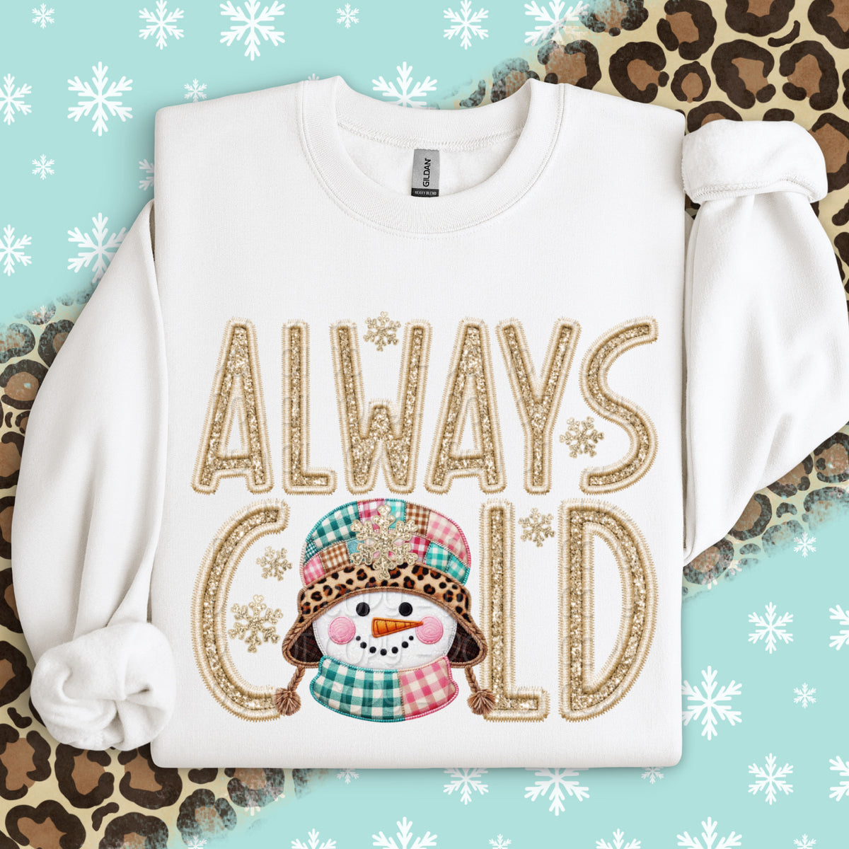 Always cold faux embroidery snowman 117494 DTF Transfer