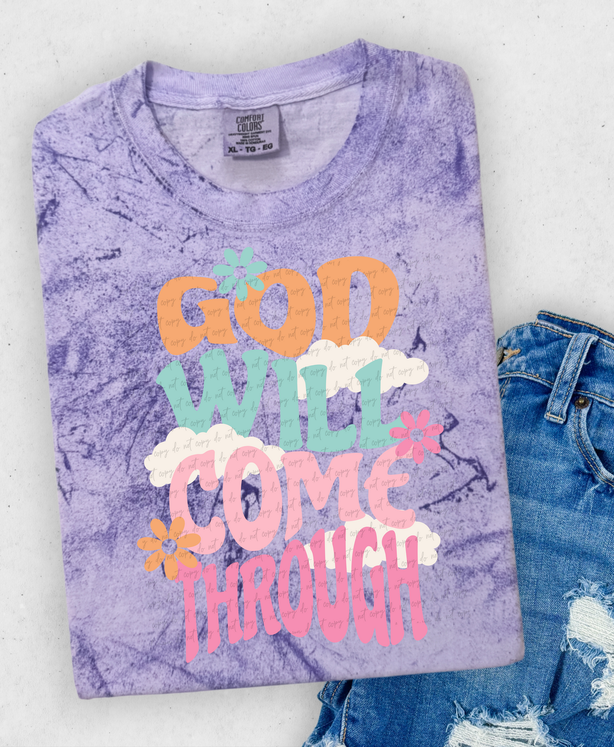 God will come through  28915 DTF Transfer