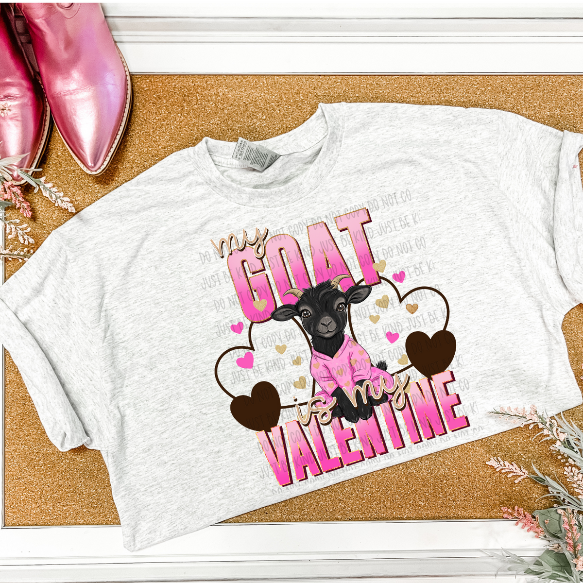 My Goat Is My Valentine (SSD) 78537 DTF Transfer