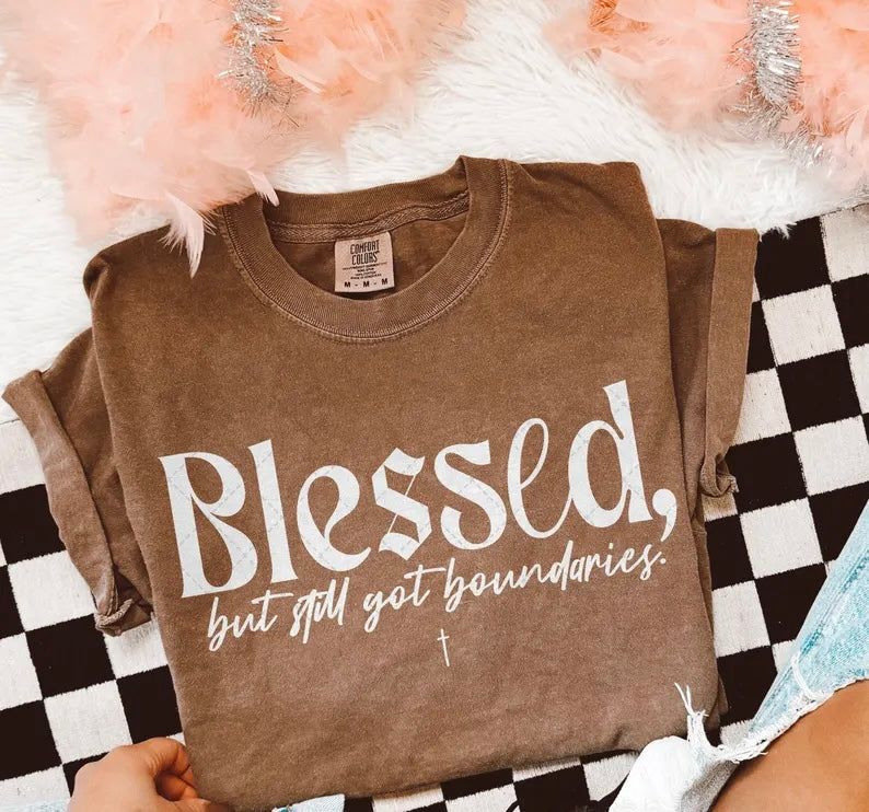 Blessed but still got boundaries WHITE 98627 DTF transfer