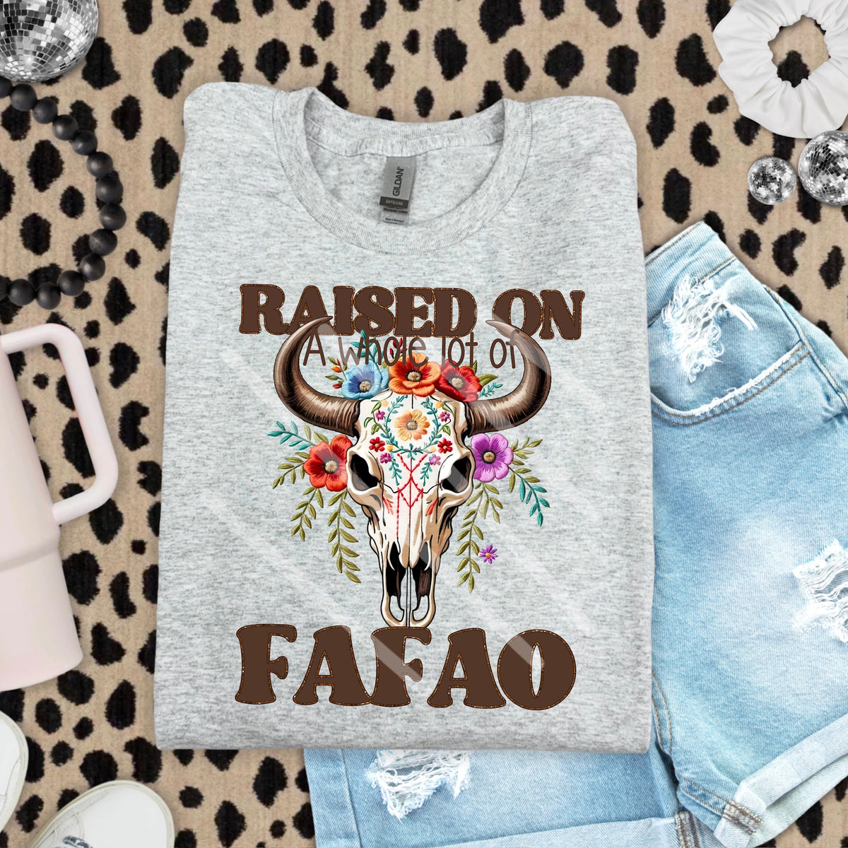 Raising on FAFO bull skull DTF transfer