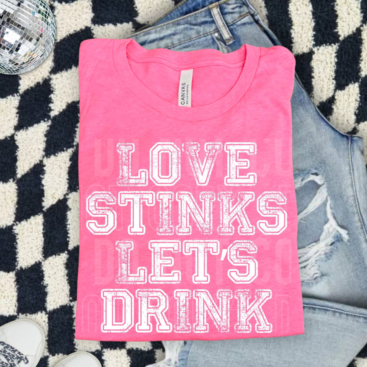 Love stinks let’s drink (SBB) DTF transfer