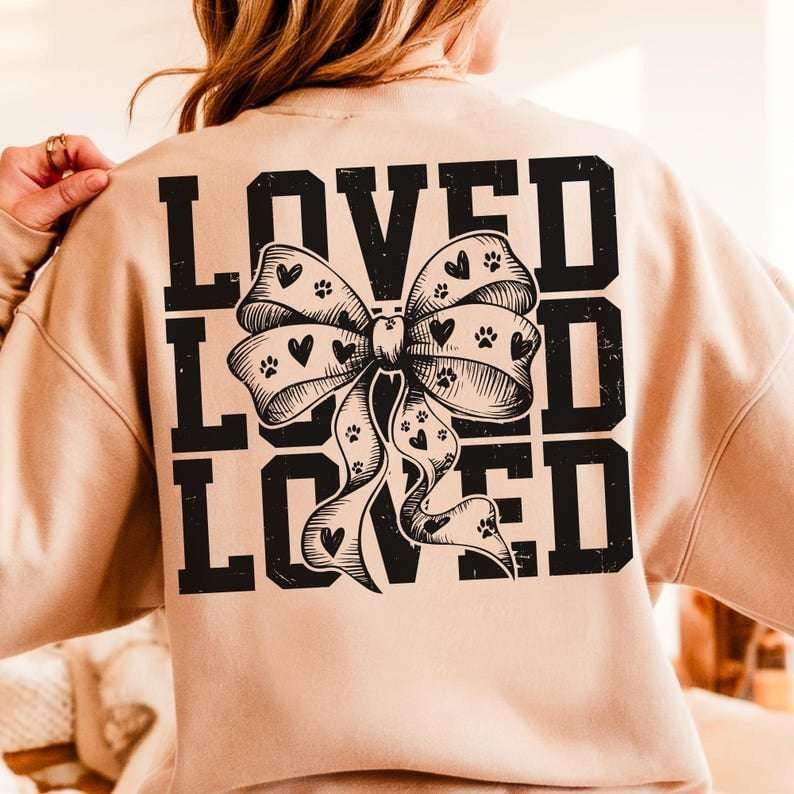 Loved stacked with bow 75906 DTF transfer