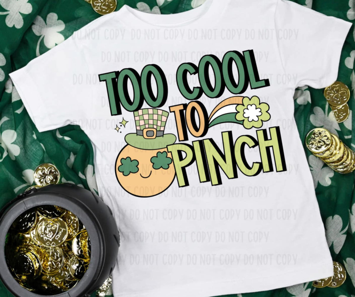 Too cool to pinch (canvista) 91885 DTF transfer