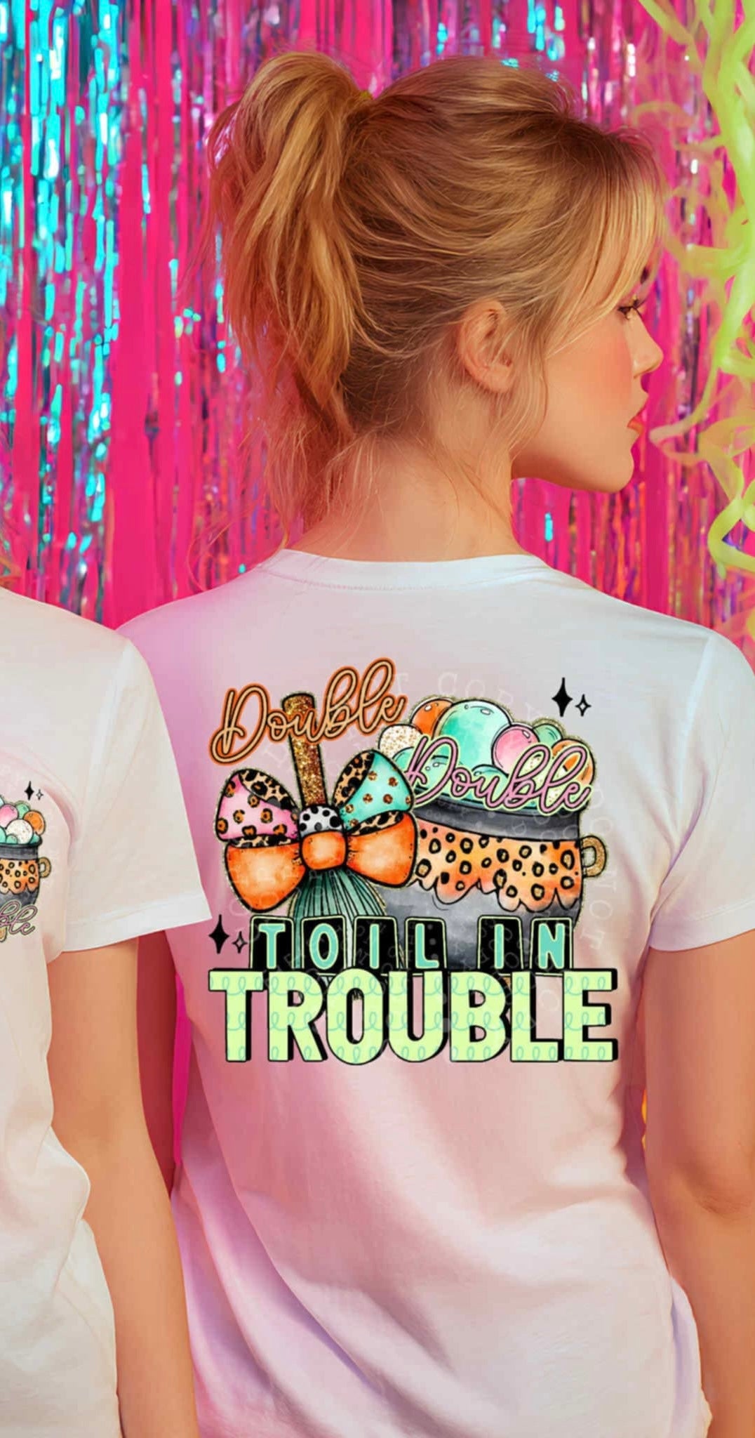 Double toil in trouble BACK 107291 DTF transfer