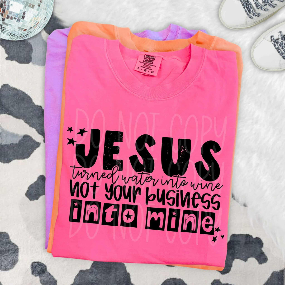 Jesus turned water into wine, not your business into mine DTF transfer