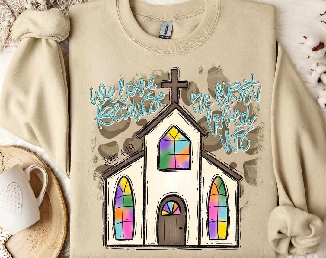 We love because he first loved us (S&G) 73940 DTF transfer