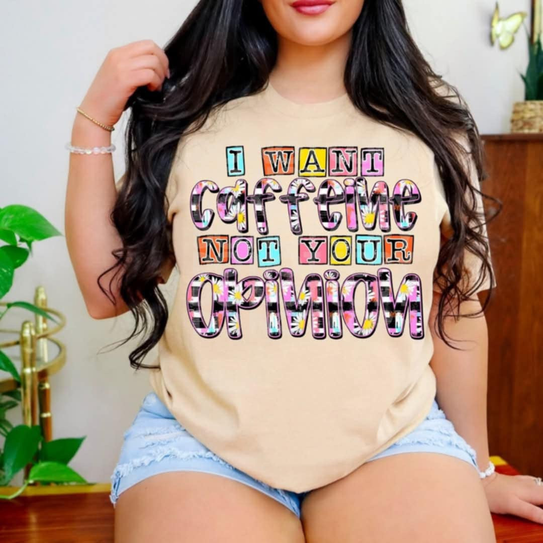 I want caffeine not your opinion (PH) 98319 DTF transfer