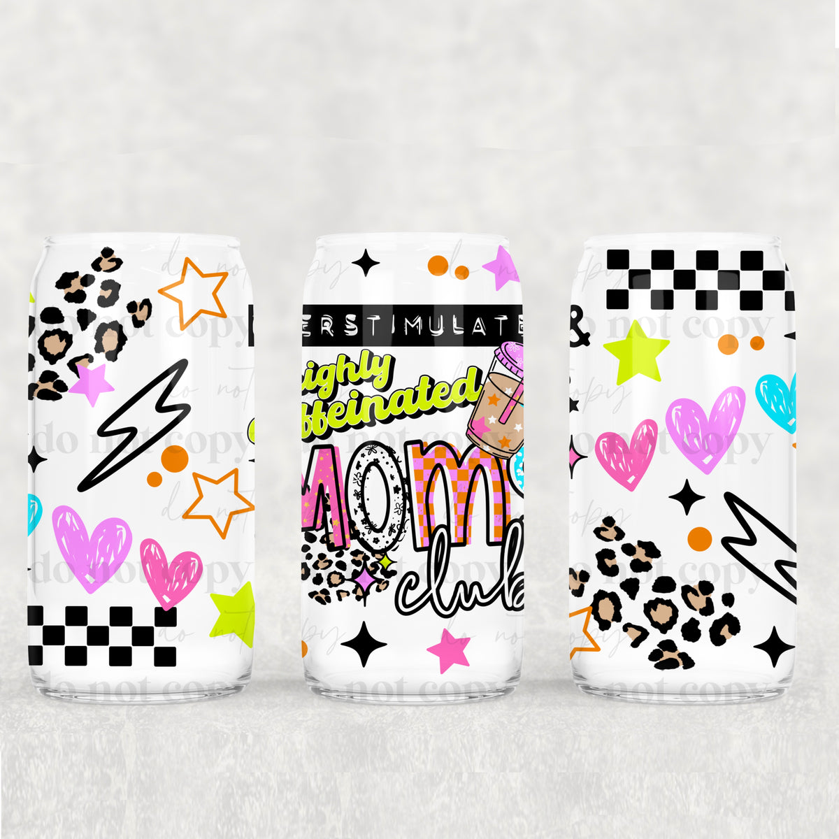 Overstimulated highly caffeinated moms club (CSC) UV DTF WRAP