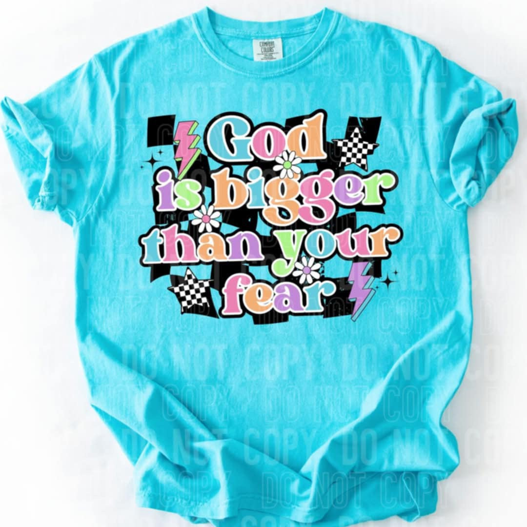 God is bigger than your fear 99838 DTF transfer