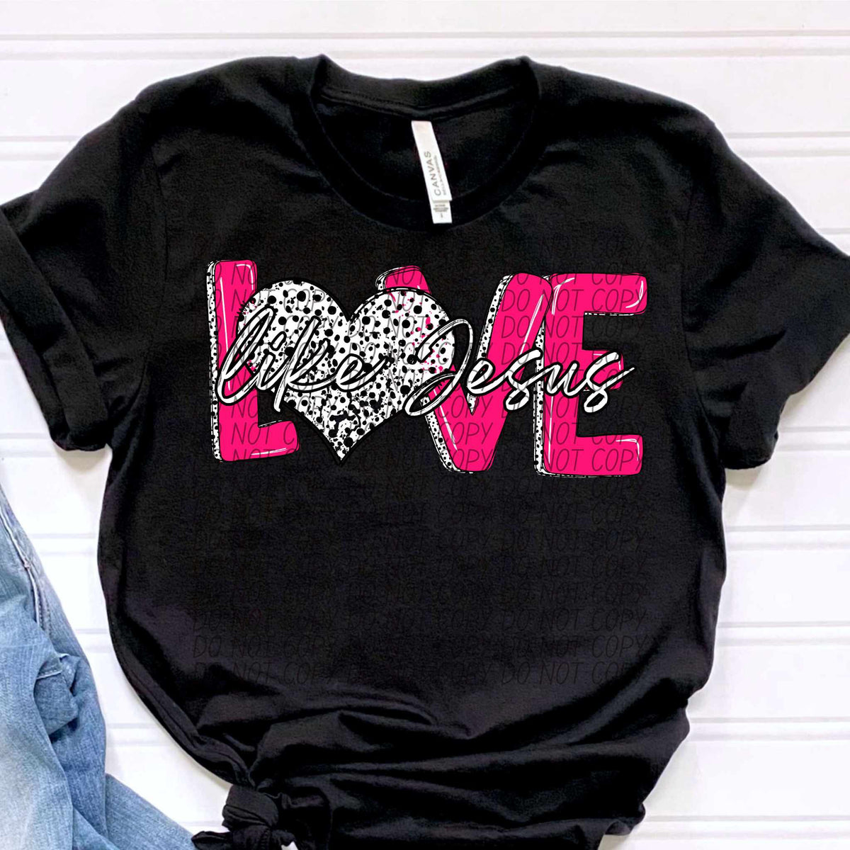 Love like Jesus black outline (CITY) 75752 DTF transfer