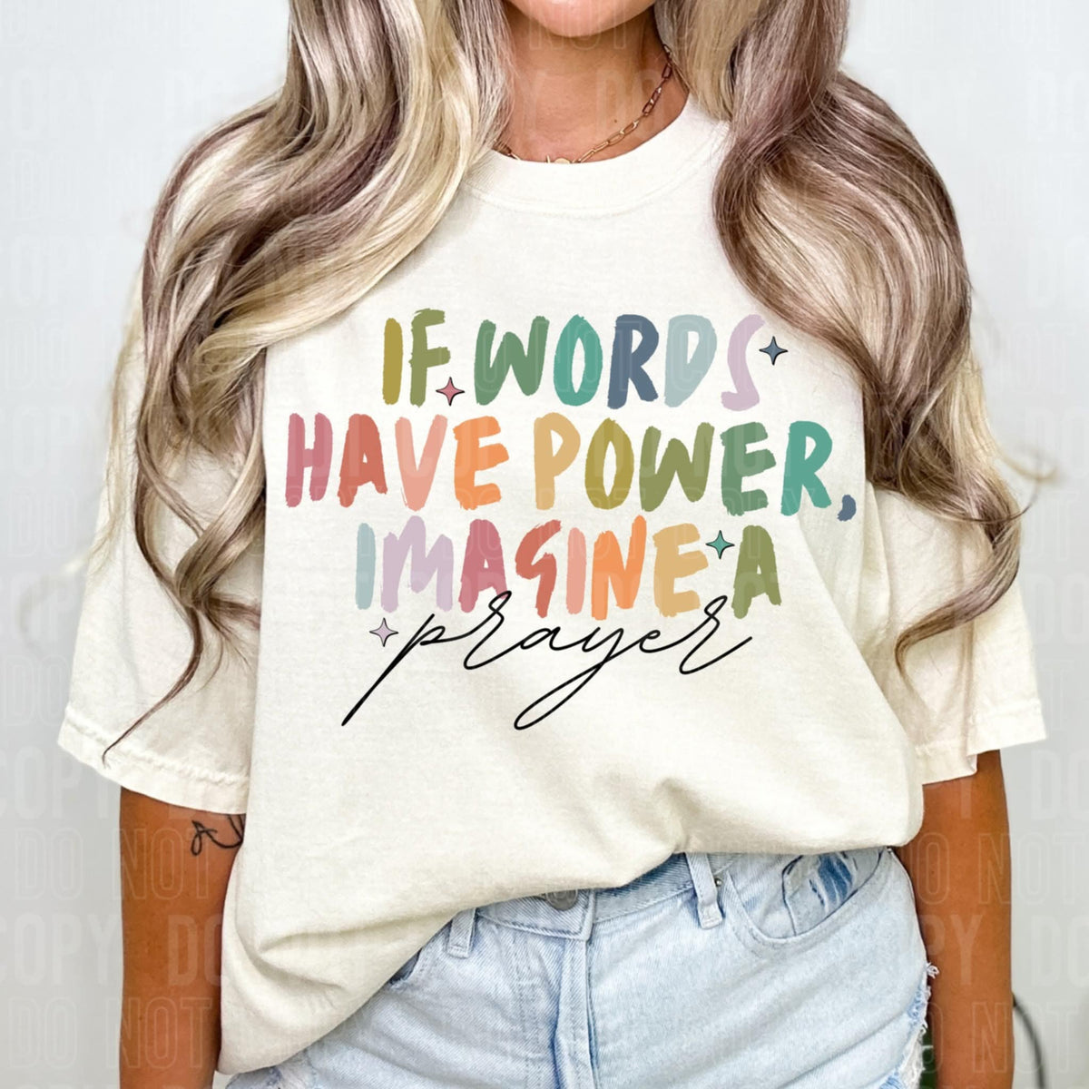 If Words have power imagine his prayer SBB DTF transfer