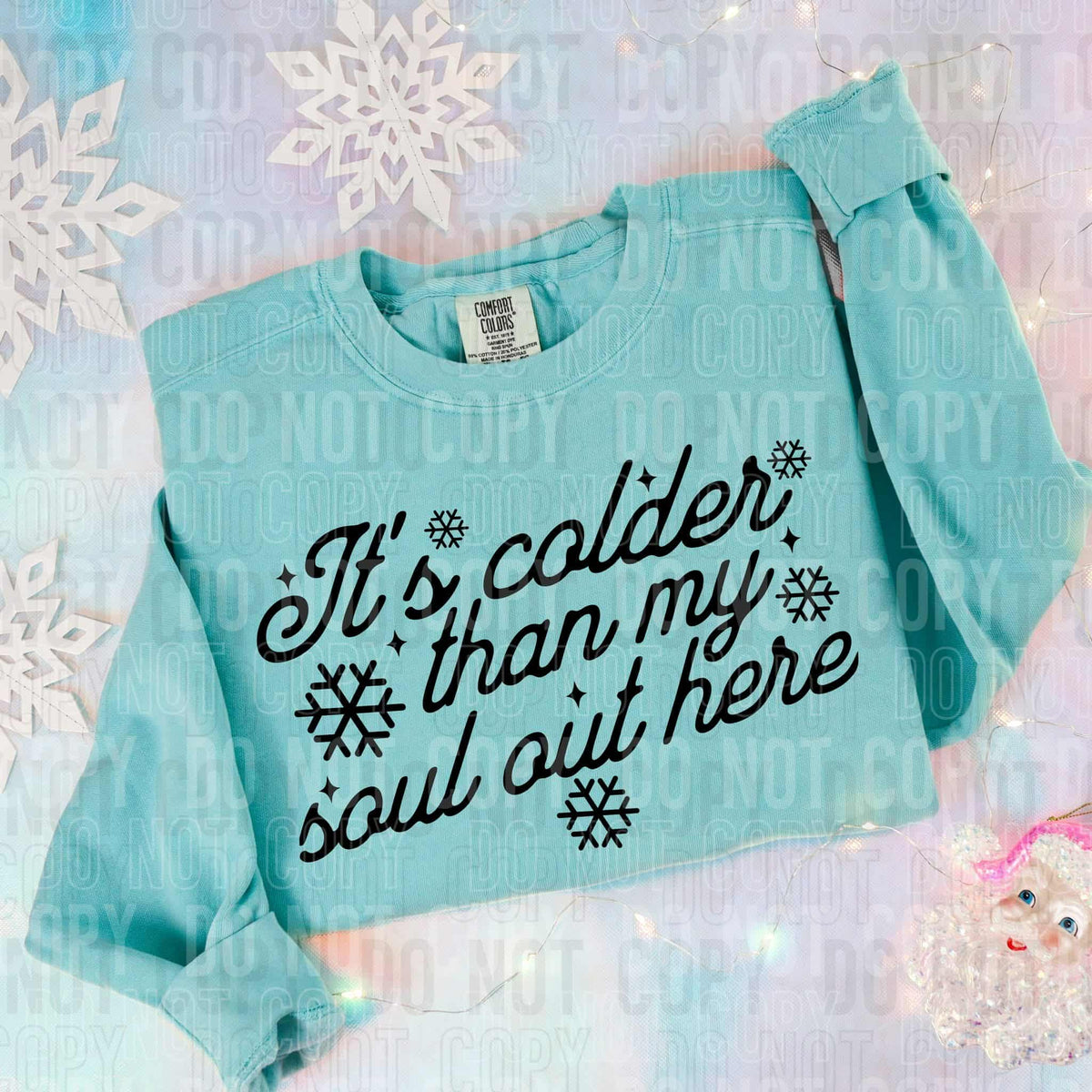 It’s colder than my soul out here (SBB) DTF transfer