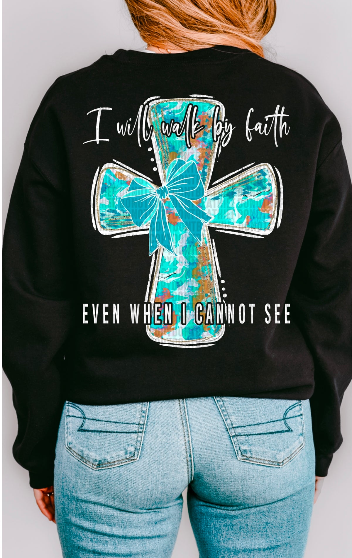 I will walk by faith even when I cannot see cross white font 93683 DTF transfer