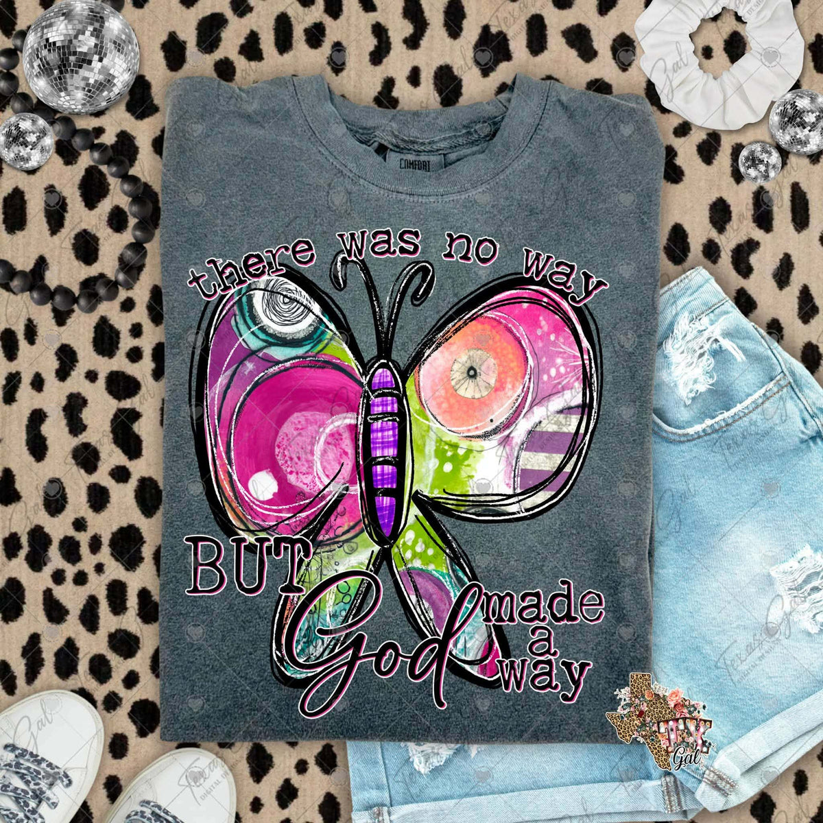 There was no way but god made a way (Texasgal) DTF Transfer