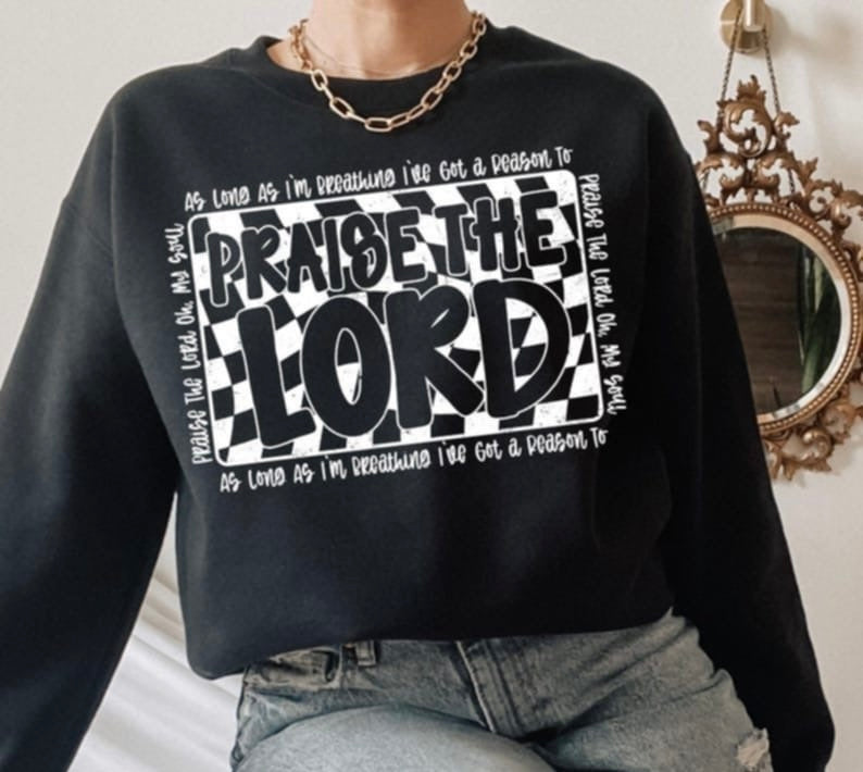 Praise the lord checkered background WHITE 106489 DTF transfer