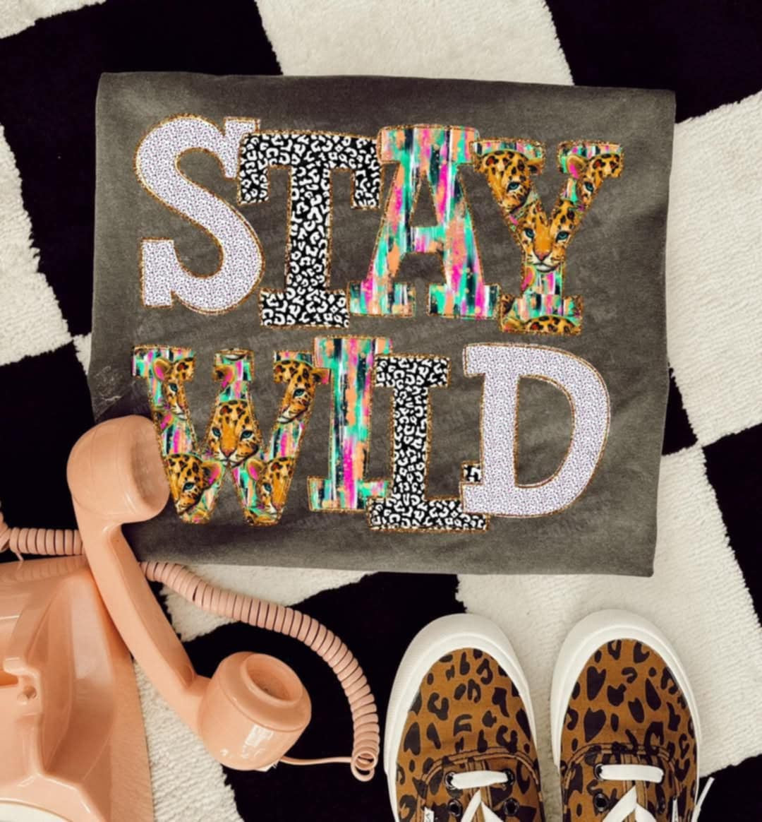Stay wild (UD) 99576 DTF transfer