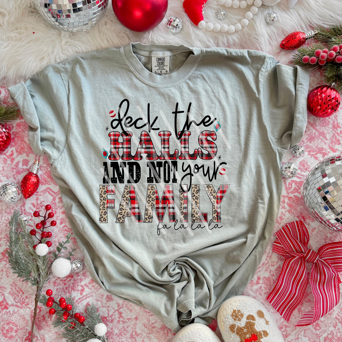 Deck the Halls and not your family plaid 113878 DTF Transfer