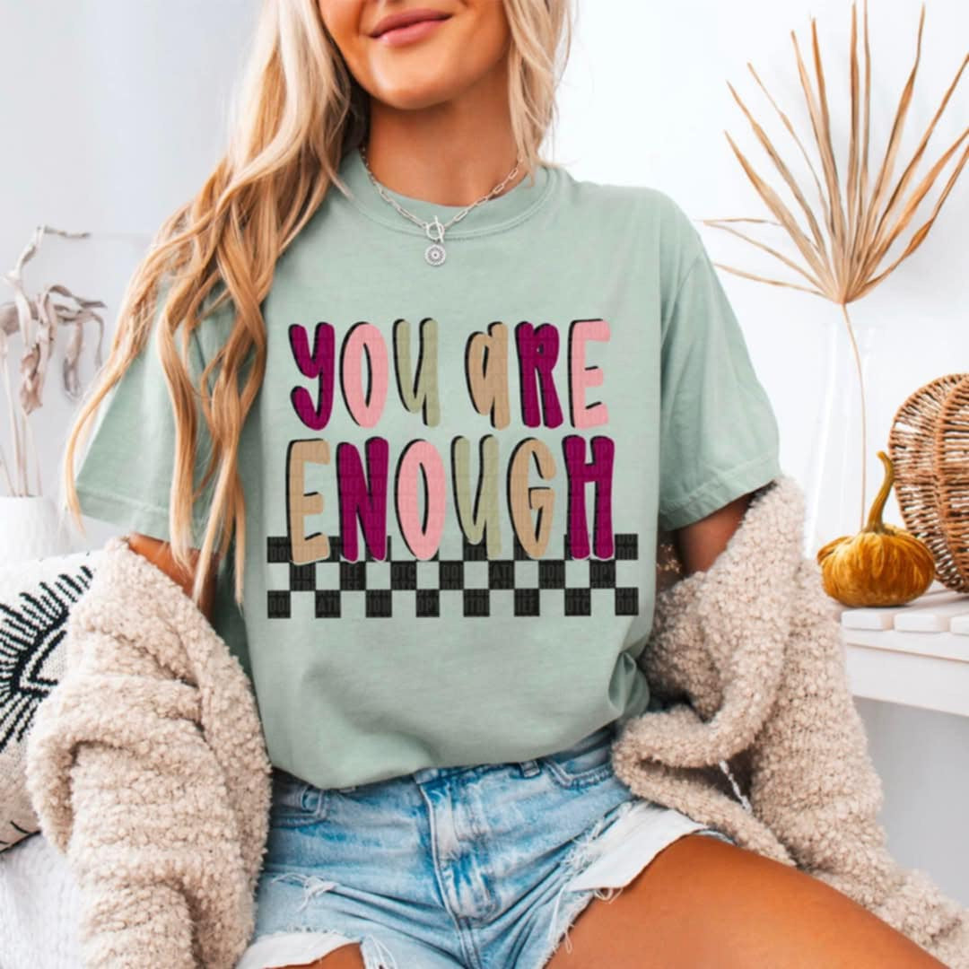 You are enough 85780 DTF transfer