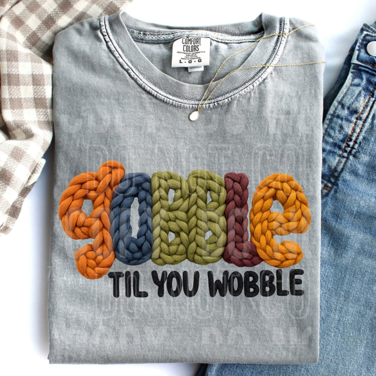 Gobble till you Wobble faux yarn (SBB) DTF transfer