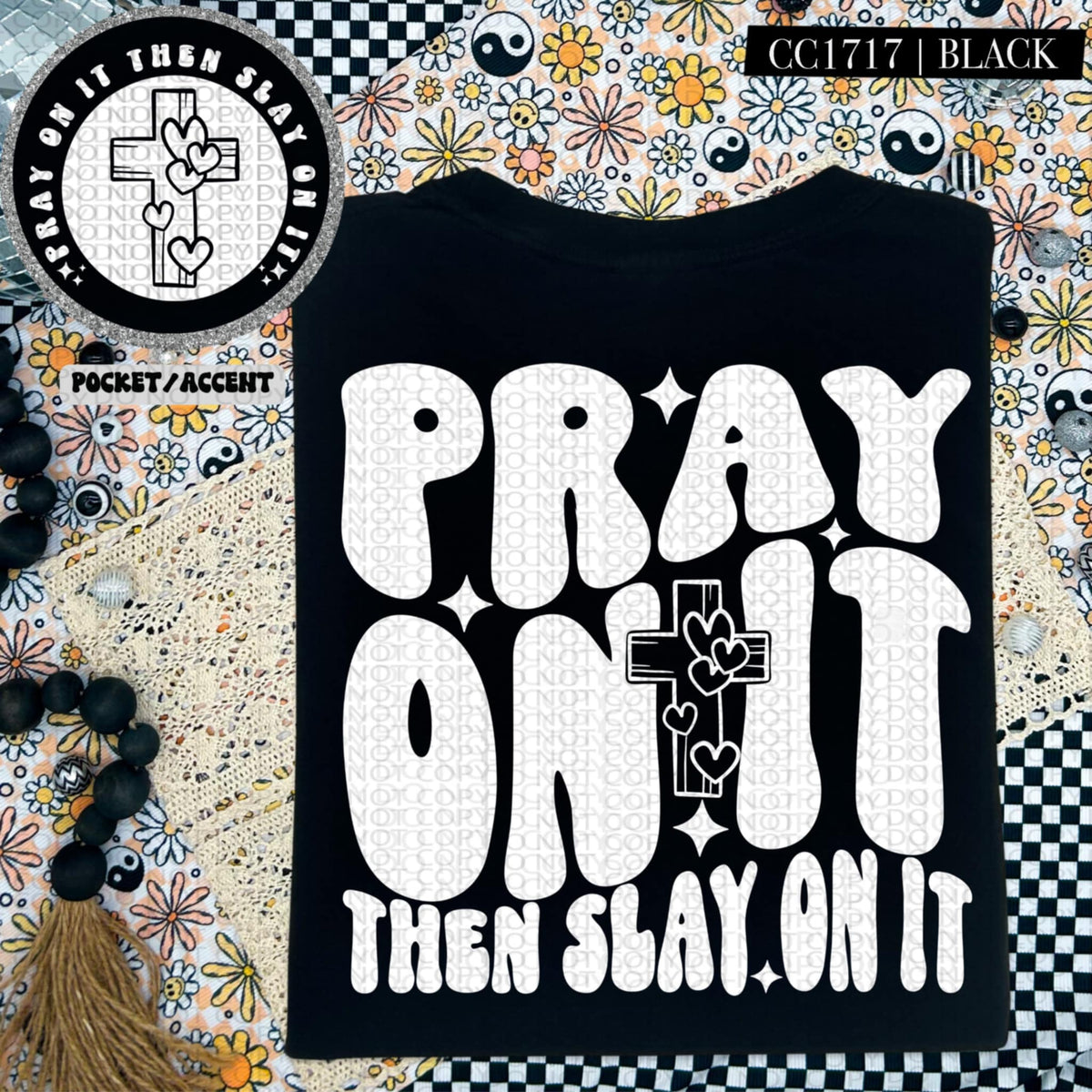 Pray on it then slay on it WHITE BACK (HW) 87263 DTF transfer