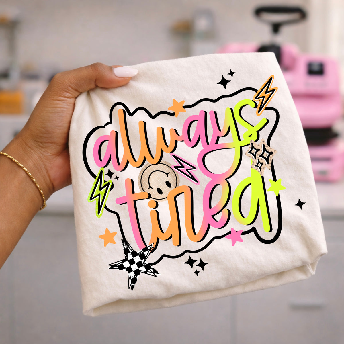 Always tired cursive (black) (CSC) DTF Transfer