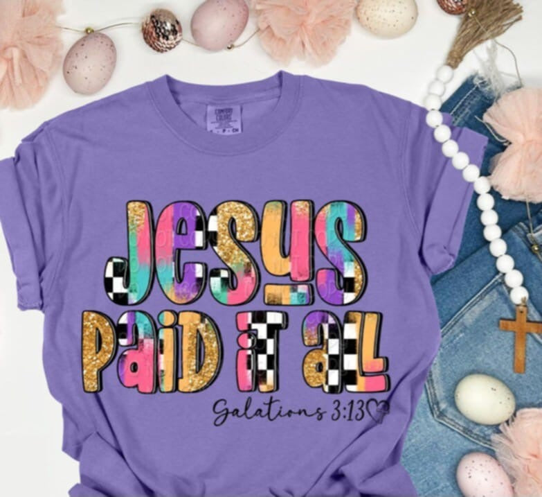 Jesus paid it all 91046 DTF transfer