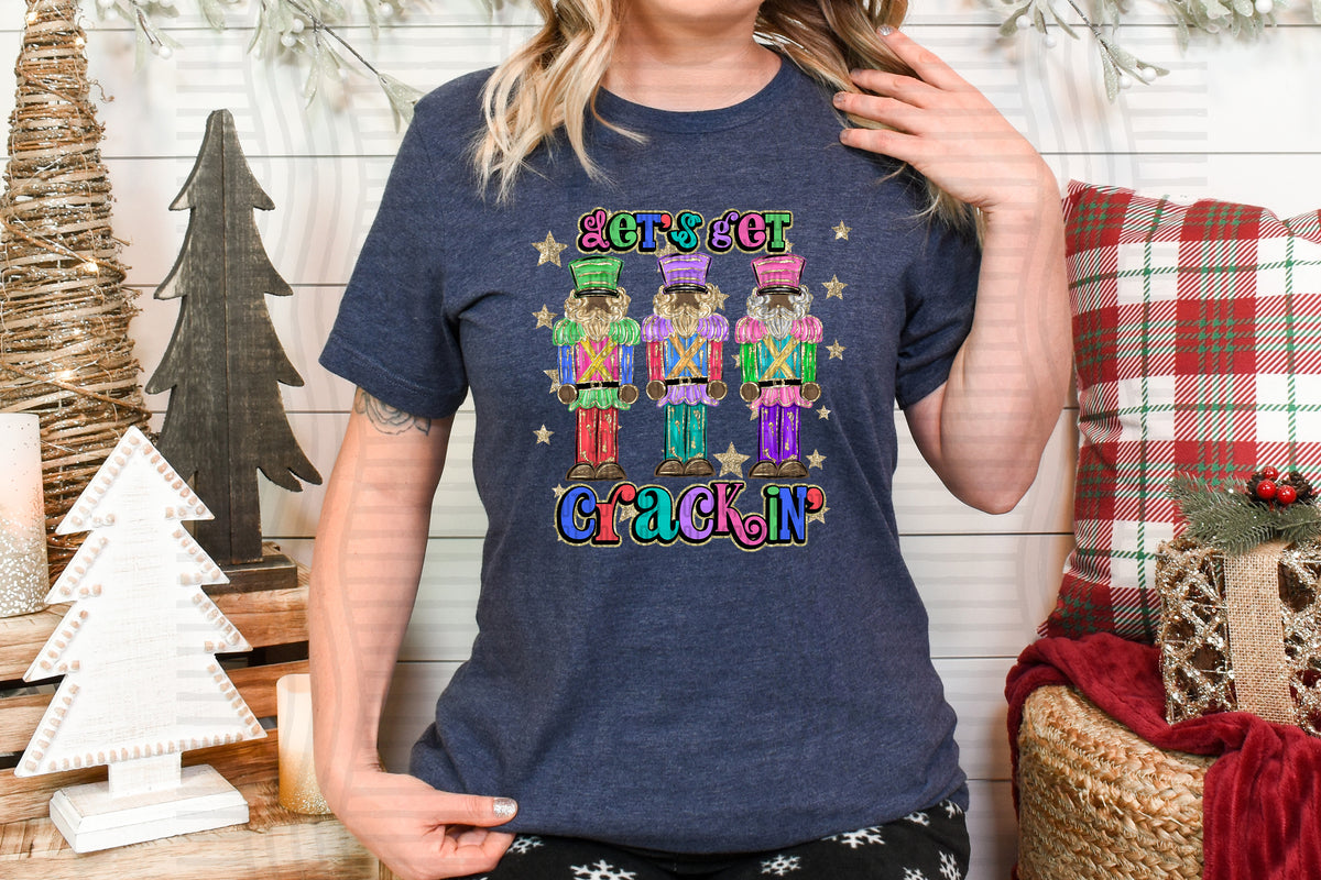 Lets Get Crackin' Nutcracker (caplinger) DTF transfer