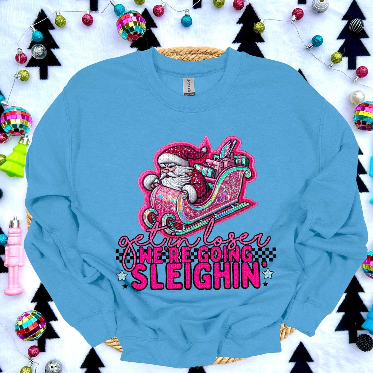 Get in loser we’re going sleighin (HW) 60995 DTF transfer