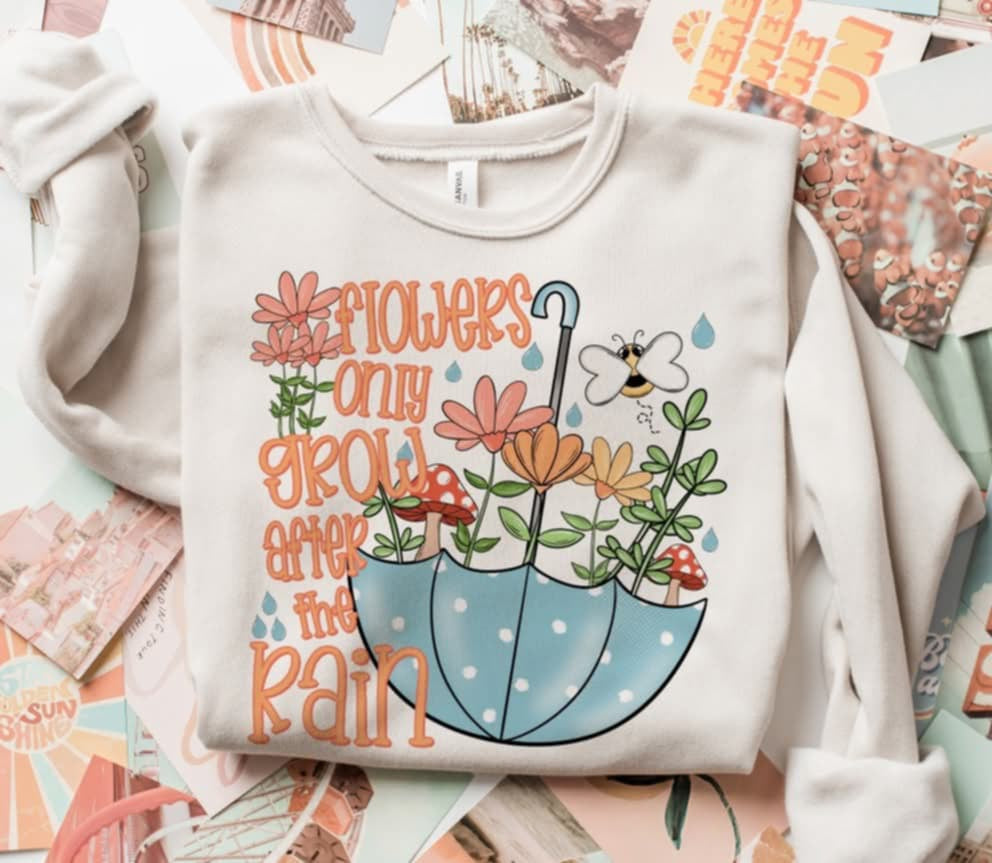 Flowers only grow after the rain (S&G) 91530 DTF transfer